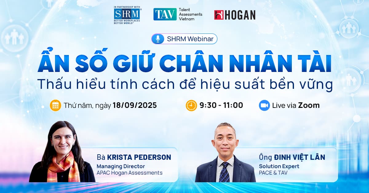 SHRM WEBINAR: ẨN SỐ GIỮ CHÂN NHÂN TÀI: THẤU HIỂU TÍNH CÁCH ĐỂ HIỆU SUẤT BỀN VỮNG