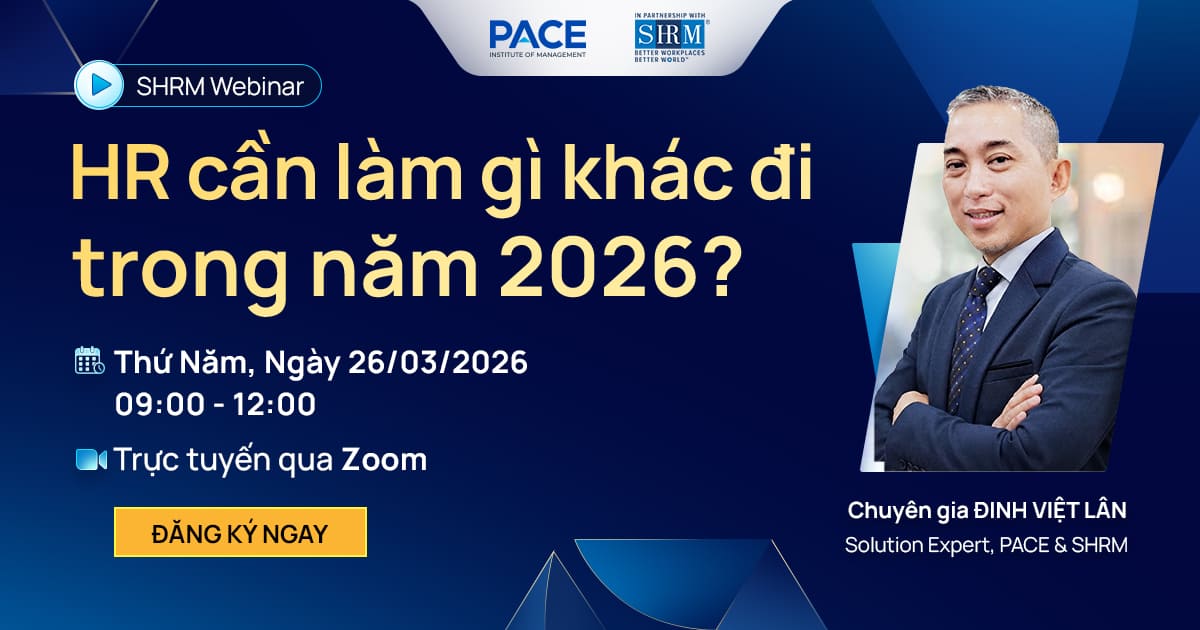 SHRM WEBINAR: HR CẦN LÀM GÌ KHÁC ĐI TRONG NĂM 2026?