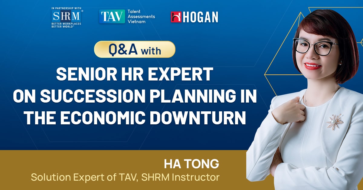Q&A WITH SENIOR HR EXPERT ON SUCCESSION PLANNING IN THE ECONOMIC DOWNTURN