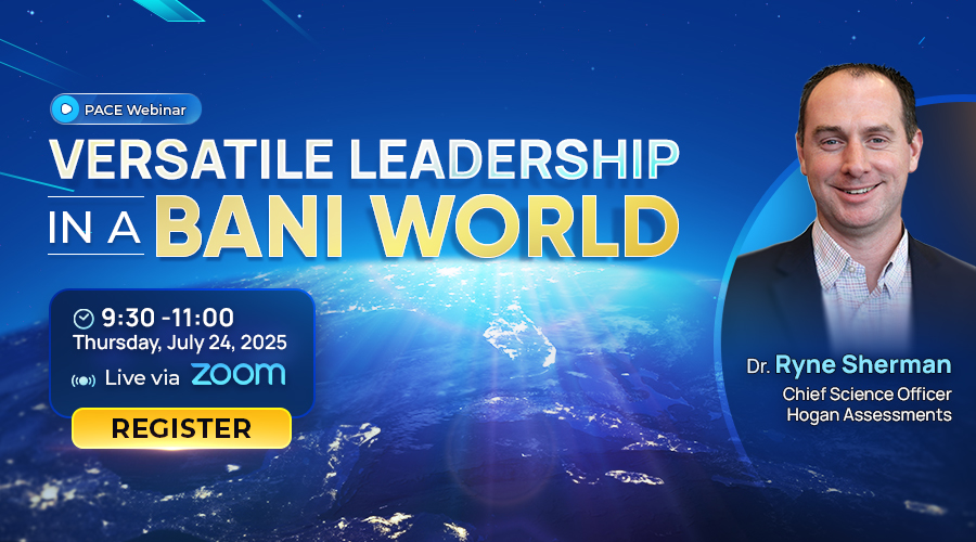 PACE WEBINAR: VERSATILE LEADERSHIP in a BANI World