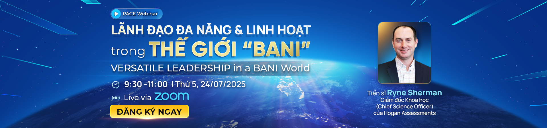 PACE WEBINAR: LÃNH ĐẠO ĐA NĂNG & LINH HOẠT trong THẾ GIỚI “BANI”