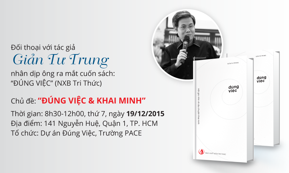 Đối thoại với tác giả GIẢN TƯ TRUNG về chủ đề “Đúng việc & Khai minh”
