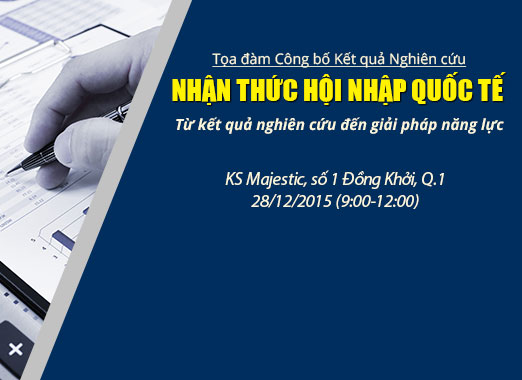 Tọa đàm: "NHẬN THỨC HỘI NHẬP QUỐC TẾ - từ kết quả nghiên cứu đến giải pháp năng lực"