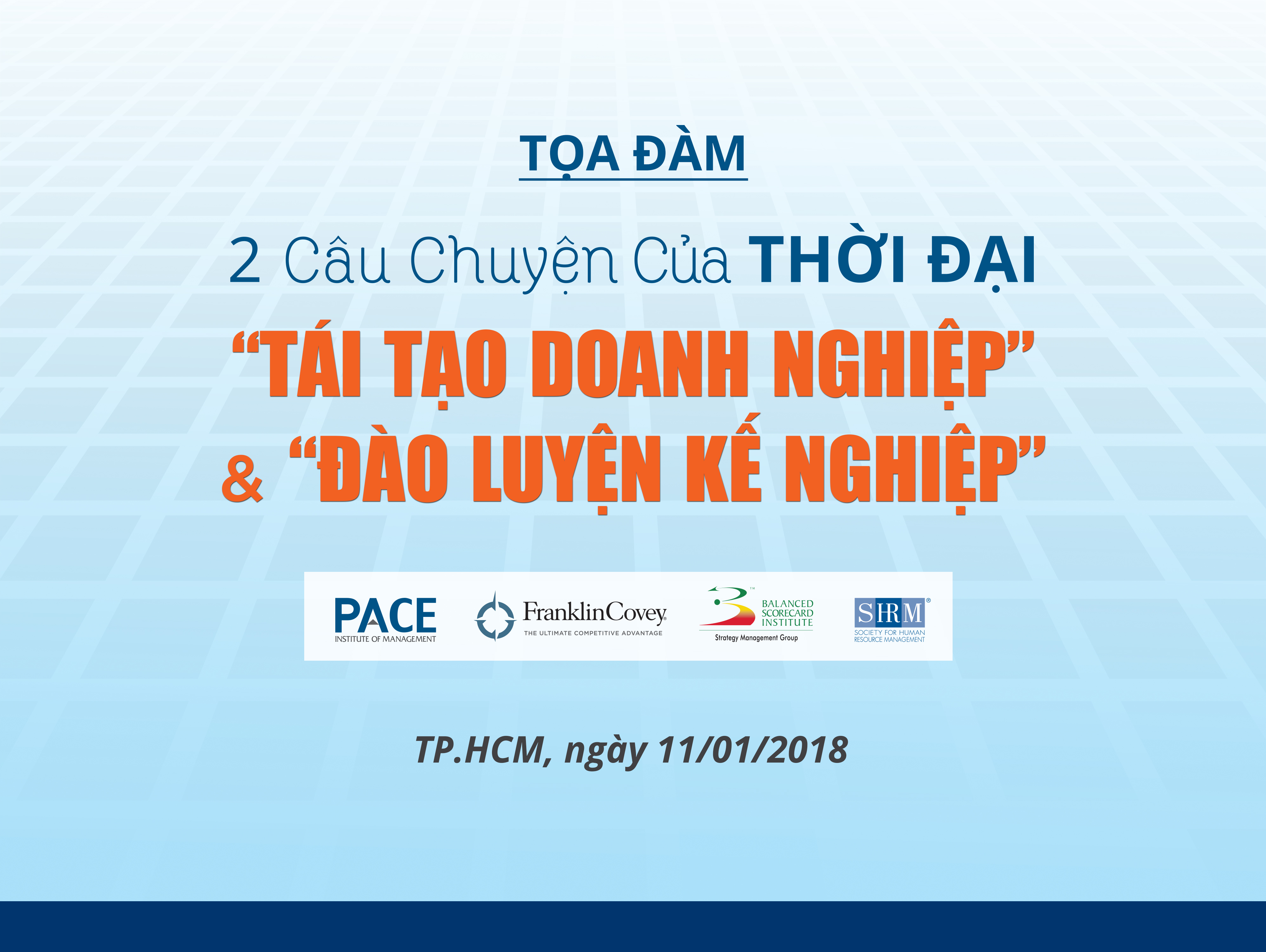 DOANH NGHIỆP & 2 CÂU CHUYỆN CỦA THỜI ĐẠI - “Tái tạo Doanh nghiệp” & “Đào luyện Kế nghiệp”