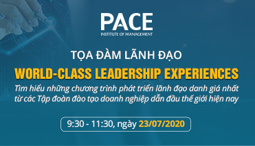 TỌA ĐÀM LÃNH ĐẠO: “WORLD-CLASS LEADERSHIP EXPERIENCES” 