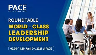 LEADERSHIP ROUNDTABLE: “WORLD-CLASS LEADERSHIP DEVELOPMENT”