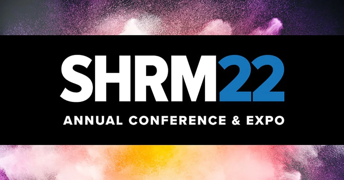 HỘI NGHỊ NHÂN SỰ TOÀN CẦU SHRM 2022 / SHRM ANNUAL CONFERENCE 2022