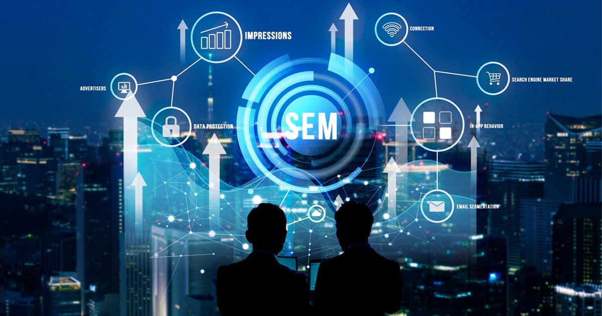 SEM là gì? Tổng quan về Search Engine Marketing 2024