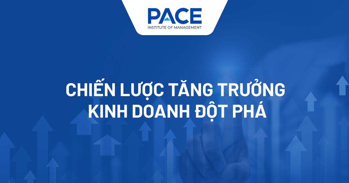 Chiến lược tăng trưởng đột phá: Phát triển sản phẩm hay Chinh phục khách hàng mới