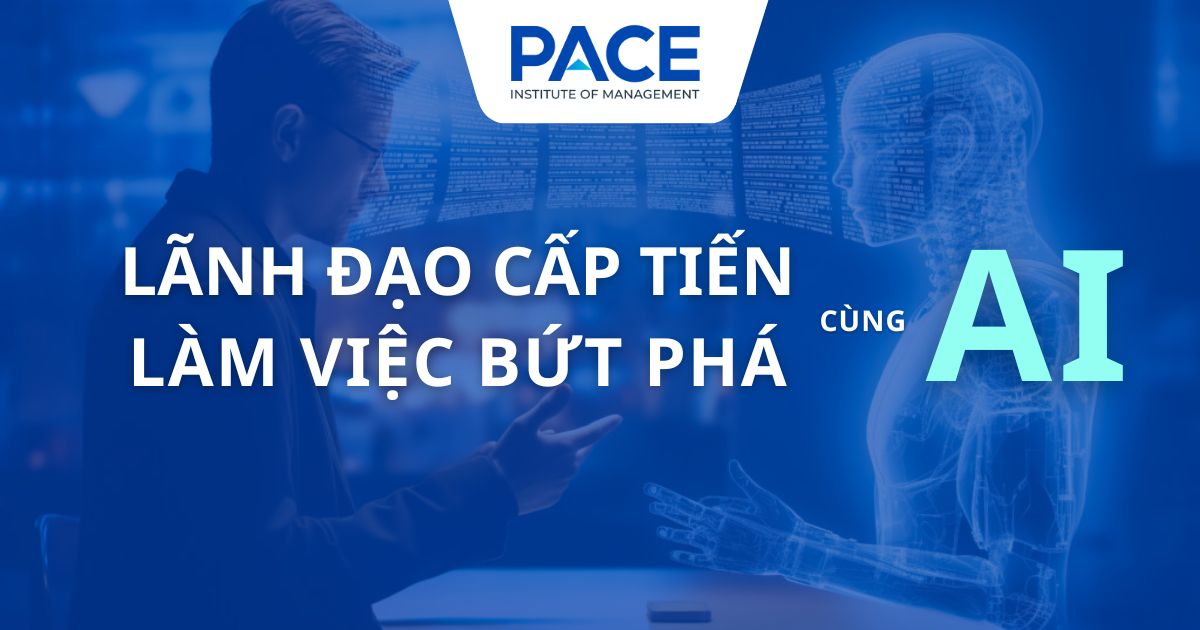 PACE ra mắt Bộ chương trình đào tạo mới về AI giúp doanh nghiệp bứt phá toàn diện từ Chiến lược đến Vận hành