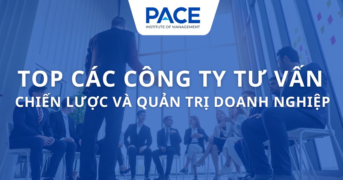 Các công ty tư vấn chiến lược và quản trị doanh nghiệp tại Việt Nam