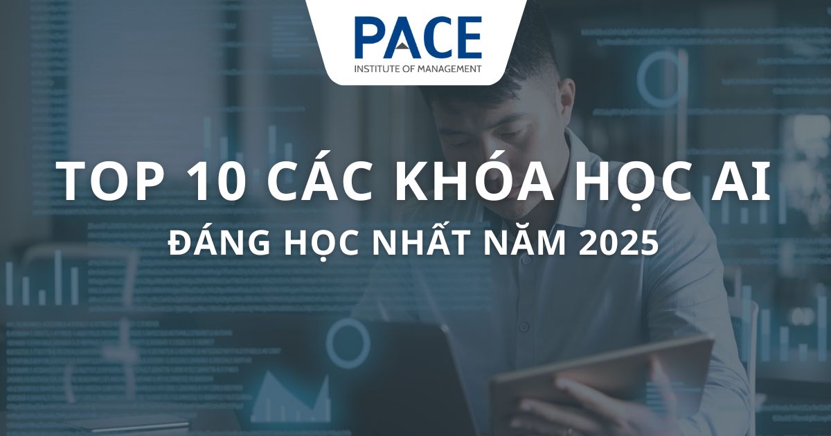 TOP 10 các khóa học AI đáng học nhất năm 2025