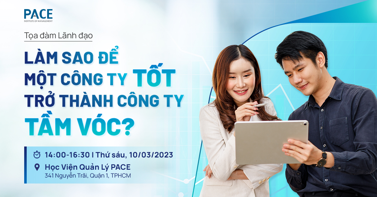 LÀM SAO ĐỂ MỘT CÔNG TY TỐT  TRỞ THÀNH CÔNG TY TẦM VÓC?