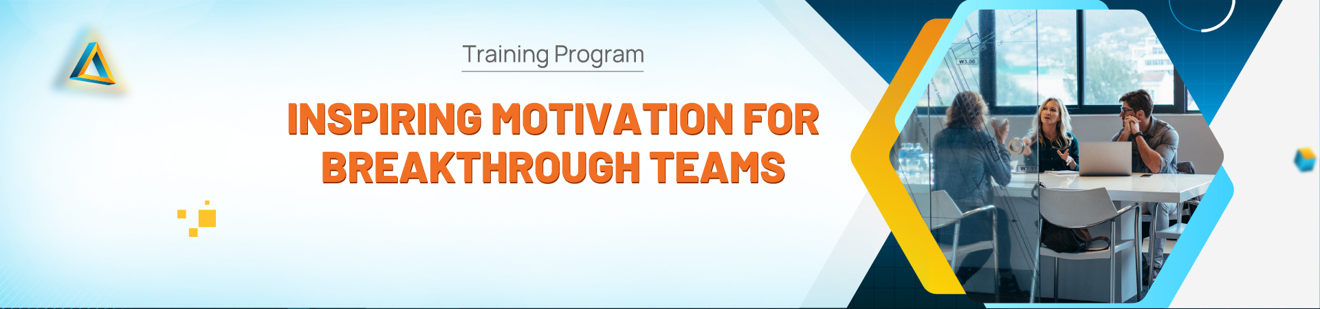 Inspiring Motivation for Breakthrough Teams