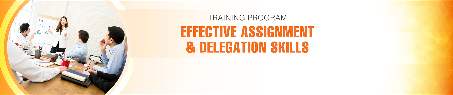 Effective Assignment & Delegation Skills