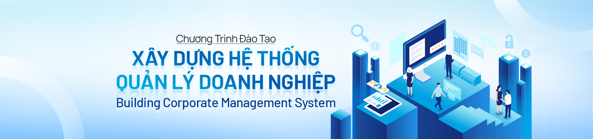 XÂY DỰNG HỆ THỐNG QUẢN LÝ DOANH NGHIỆP