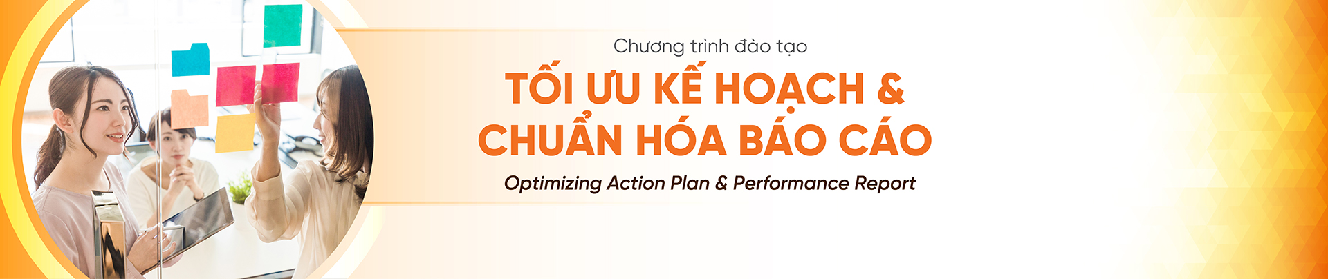 Tối ưu Kế hoạch & Chuẩn hóa Báo cáo