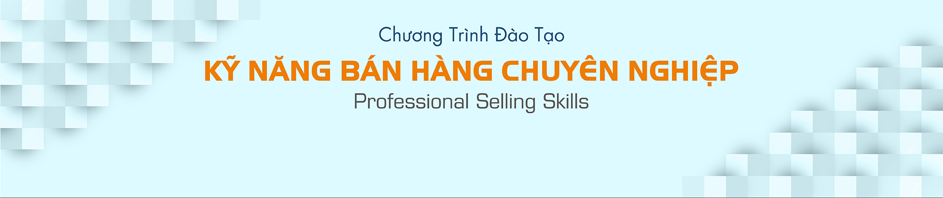 KỸ NĂNG BÁN HÀNG CHUYÊN NGHIỆP