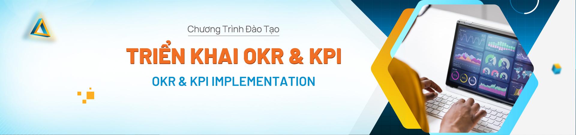 TRIỂN KHAI OKR & KPI