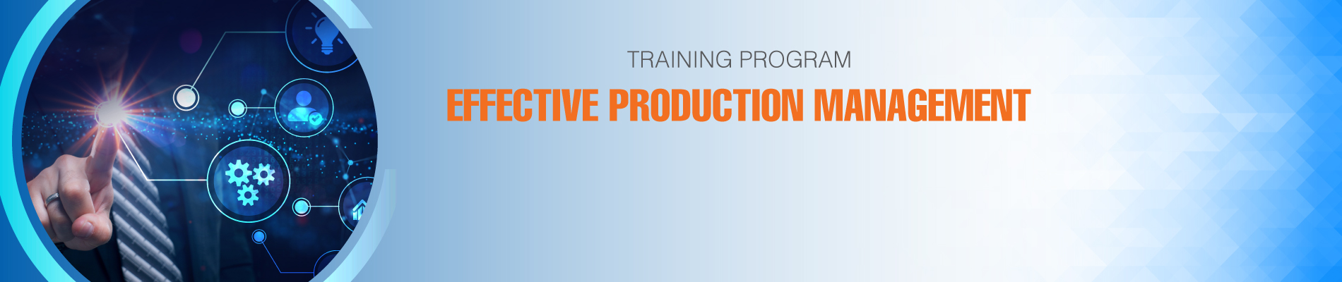 Effective Production Management