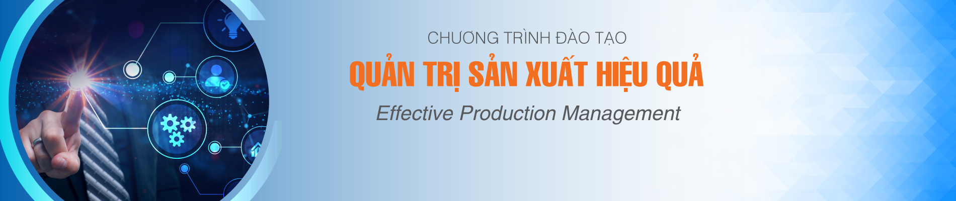 QUẢN TRỊ SẢN XUẤT HIỆU QUẢ